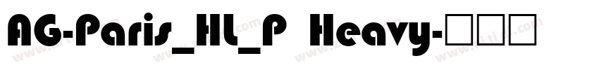 AG-Paris_HL_P Heavy字体转换